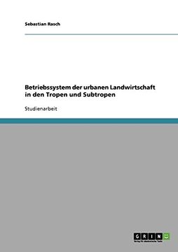 portada Betriebssystem der urbanen Landwirtschaft in den Tropen und Subtropen (German Edition)