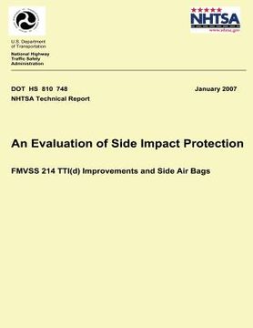 portada An Evaluation of Side Impact Protection: FMVSS 214 TTI(d) Improvements and Side Air Bags (en Inglés)