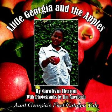 portada little georgia and the apples: aunt georgia's first catalpa tale (en Inglés)