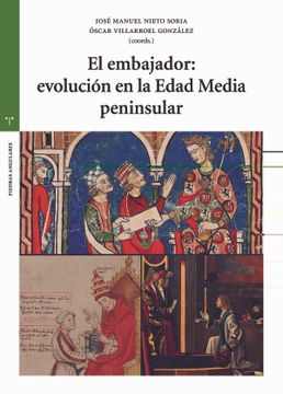 portada El Embajador: Evolución en la Edad Media Peninsular (in Spanish)