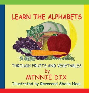 portada Learn the Alphabets Through Fruits and Vegetables (en Inglés)