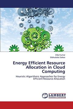 portada Energy Efficient Resource Allocation in Cloud Computing