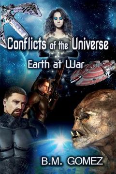 portada Conflicts of the Universe: Earth at War (en Inglés)