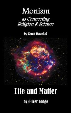 portada monism as connecting religion and science, and life and matter (a criticism of professor haeckel's "riddle of the universe") (in English)