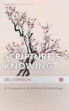 portada Scripture's Knowing: A Companion to Biblical Epistemology (Cascade Companions) (en Inglés)