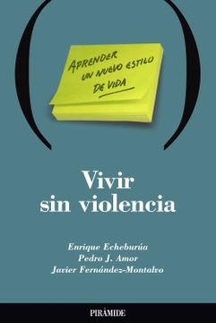 portada Vivir sin Violencia: Aprender un Nuevo Estilo de Vida (Psicología) (in Spanish)