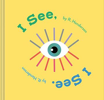 portada I See, i See. (Children's Rhyming Book, Baby Shower Gift, new Baby Gift, Interactive Picture Book) (in English)