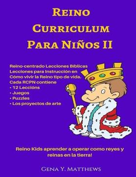 portada Reino Curriculum Para Ninos II: Reino Kids Aprender a Operar Como Reyes y Reinas en La Tierra!