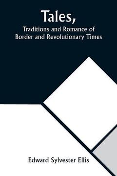 portada Tales, Traditions and Romance of Border and Revolutionary Times 