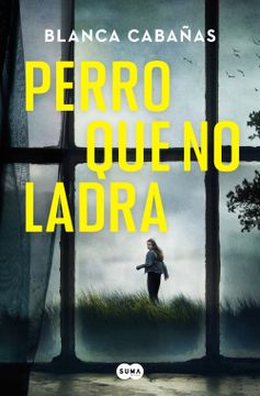 portada Perro Que No Ladra / The Dog That Doesnt Bark (in Spanish)