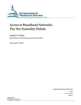 portada Access to Broadband Networks: The Net Neutrality Debate (en Inglés)