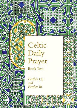 portada Celtic Daily Prayer: Book Two: Farther Up and Farther In (Northumbria Community)