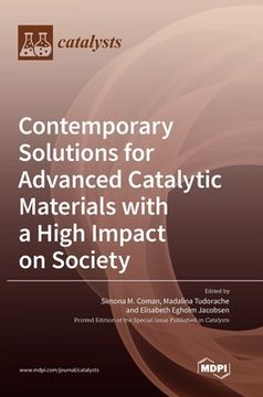 portada Contemporary Solutions for Advanced Catalytic Materials with a High Impact on Society (en Inglés)