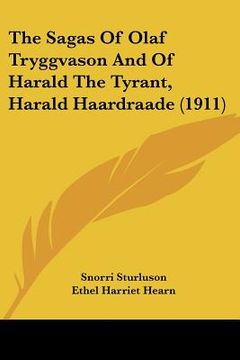 portada the sagas of olaf tryggvason and of harald the tyrant, harald haardraade (1911) (en Inglés)