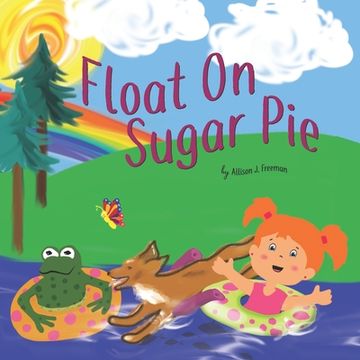 portada Float On, Sugar Pie (en Inglés)
