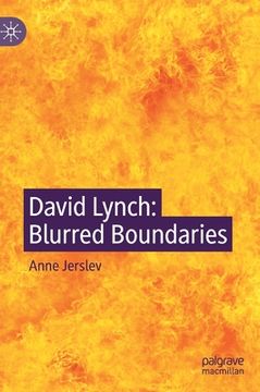 portada David Lynch: Blurred Boundaries (en Inglés)