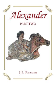 portada Alexander: Part Two: A Three-Act Drama (en Inglés)