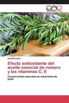 portada Efecto Antioxidante del Aceite Esencial de Romero y las Vitaminas c, e: Conservantes Naturales en Salchichas de Pollo
