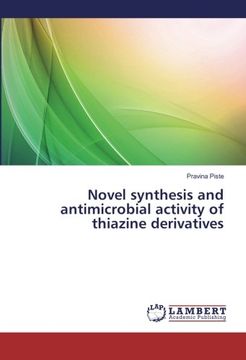 portada Novel Synthesis and Antimicrobial Activity of Thiazine Derivatives (en Inglés)