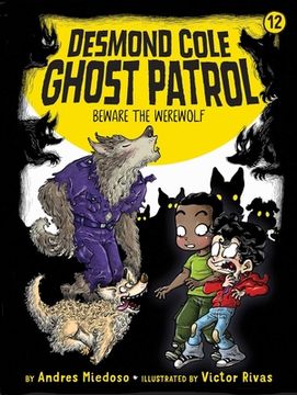 portada Beware the Werewolf (12) (Desmond Cole Ghost Patrol) (en Inglés)