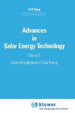 portada advances in solar energy technology: volume 2: industrial applications of solar energy (en Inglés)