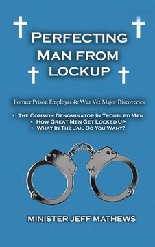 portada Perfecting Man From Lockup (en Inglés)
