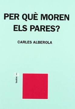 portada Perquè moren els pares? (Teatre 3 i 4) (in Spanish)