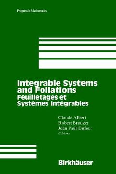 portada integrable systems and foliations: feuilletages et systemes integrables (en Inglés)