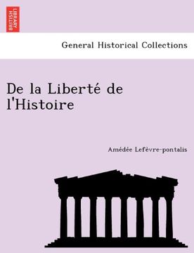 portada De la Liberté de l'Histoire (French Edition)