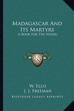 portada madagascar and its martyrs: a book for the young (en Inglés)