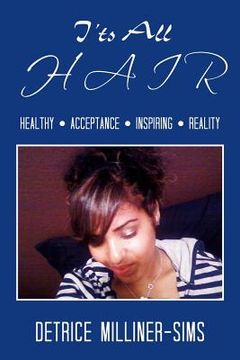 portada it's all hair: healthy . acceptance . inspiring . reality