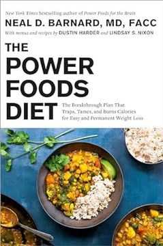 portada The Power Foods Diet: The Breakthrough Plan That Traps, Tames, and Burns Calories for Easy and Permanent Weight Loss (en Inglés)