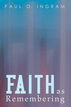portada Faith as Remembering (en Inglés)