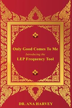 portada Only Good Comes to Me: Introducing the LEP Frequency Tool (en Inglés)