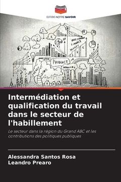 portada Intermédiation et qualification du travail dans le secteur de l'habillement (en Francés)