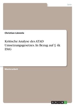 portada Kritische Analyse des ATAD Umsetzungsgesetzes. In Bezug auf § 4k EStG (in German)