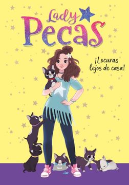 portada ¡Locuras lejos de casa! (Lady Pecas 1) (in Spanish)