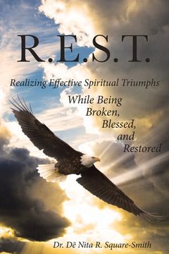 portada R.E.S.T.: Realizing Effective Spiritual Triumphs While Being Broken, Blessed, and Restored (in English)