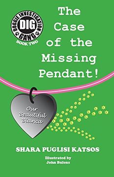 portada Doggie Investigation Gang, (DIG) Series: Book Two - The Case of the Missing Pendant