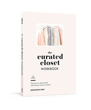 portada The Curated Closet Workbook: Discover Your Personal Style and Build Your Dream Wardrobe (en Inglés)