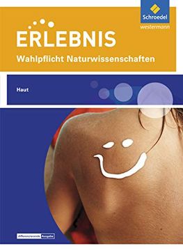 portada Erlebnis Naturwissenschaften: Themenheft Haut: Wahlpflichtfach (en Alemán)