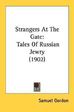 portada strangers at the gate: tales of russian jewry (1902) (in English)