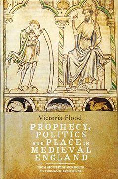 portada Prophecy, Politics and Place in Medieval England: From Geoffrey of Monmouth to Thomas of Erceldoune 