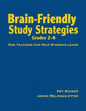portada brain-friendly study strategies, grades 2-8: how teachers can help students learn