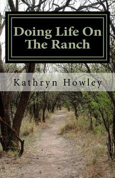 portada Doing Life On The Ranch: And Stories Beyond (in English)