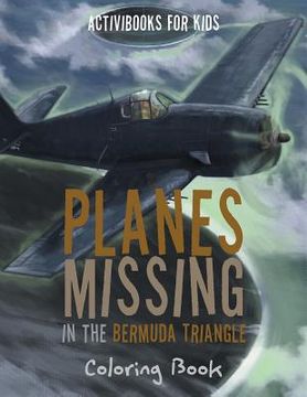 portada Planes Missing in the Bermuda Triangle Coloring Book (in English)