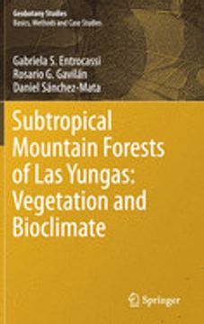 portada Subtropical Mountain Forests of las Yungas: Vegetation and Bioclimate (Geobotany Studies) 