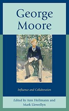 portada George Moore: Influence and Collaboration (en Inglés)