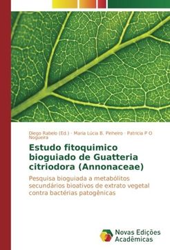 portada Estudo fitoquimico bioguiado de Guatteria citriodora (Annonaceae): Pesquisa bioguiada a metabólitos secundários bioativos de extrato vegetal contra bactérias patogênicas