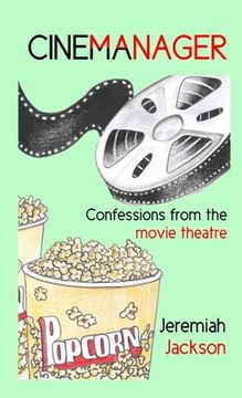portada Cinemanager... Confessions from the Movie Theatre (en Inglés)